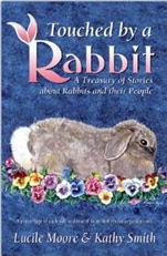 Touched by a Rabbit: A Treasury of Stories About Rabbits and Their People 