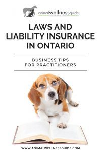 Animal Massage Laws and Practitioner Liability Insurance in Ontario, Canada Animal Wellness Guide
