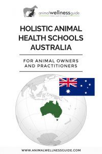 Holistic animal health schools Australia by Animal Wellness Guide